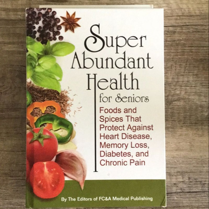 Super Abundant Health for Seniors