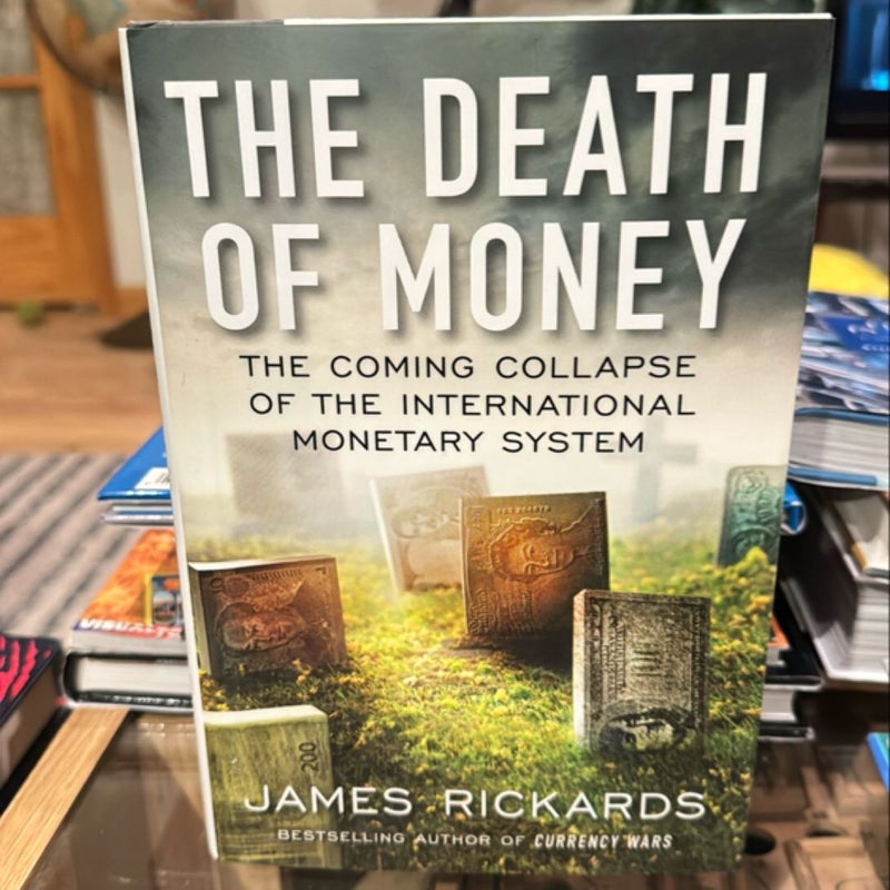 The Death of Money