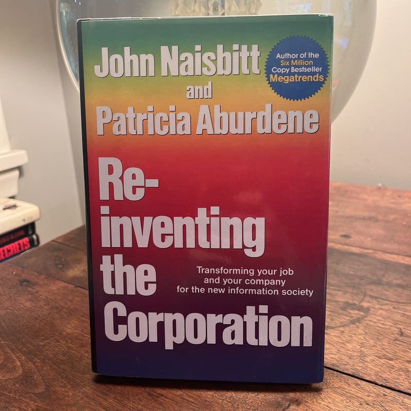 Re-Inventing the Corporation