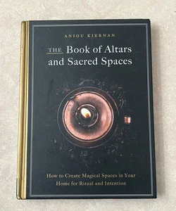 The Book of Altars and Sacred Spaces