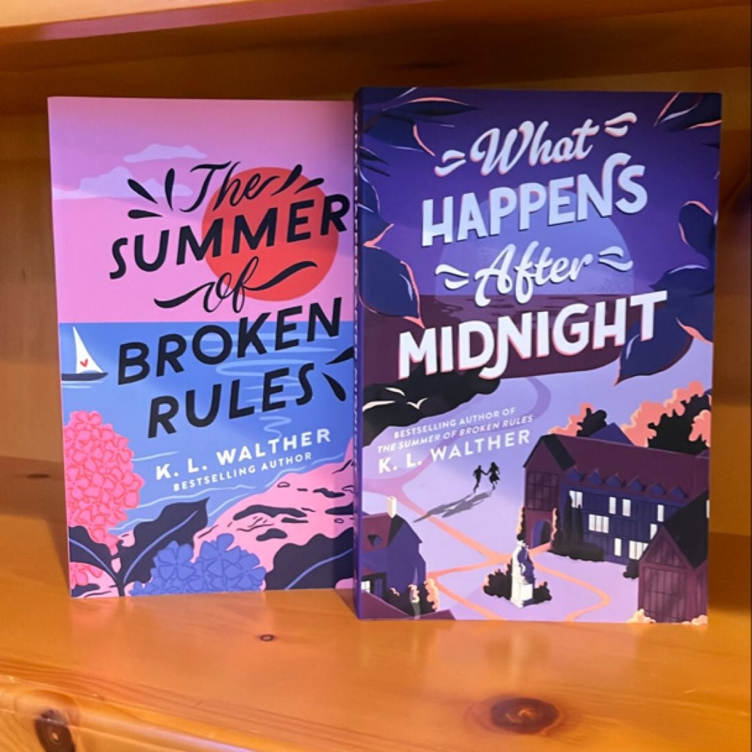 The summer of broken rules & what happens after midnight by K. L