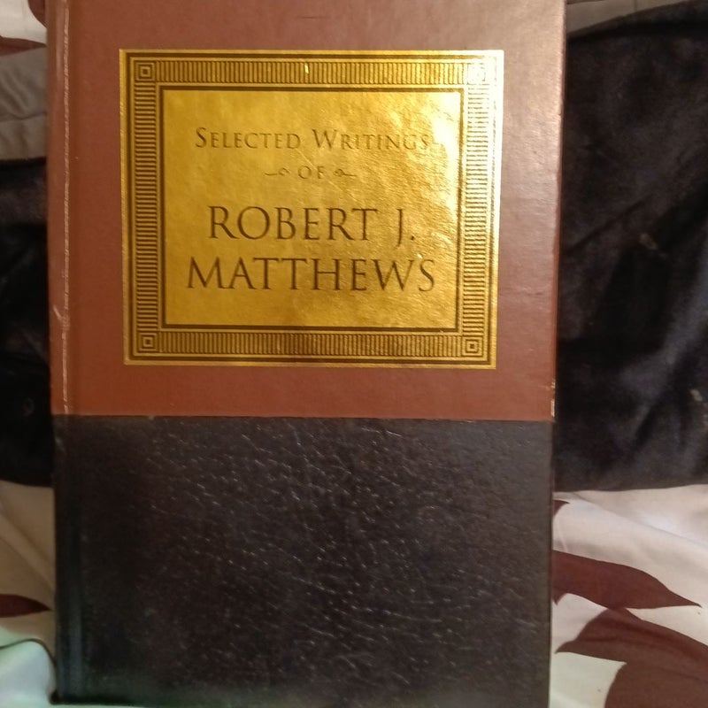 Robert J. Matthews selected writings