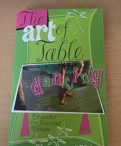 The Art of Table Dancing SIGNED