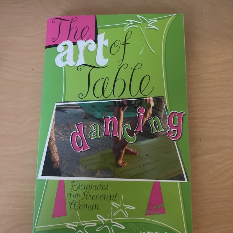 The Art of Table Dancing
