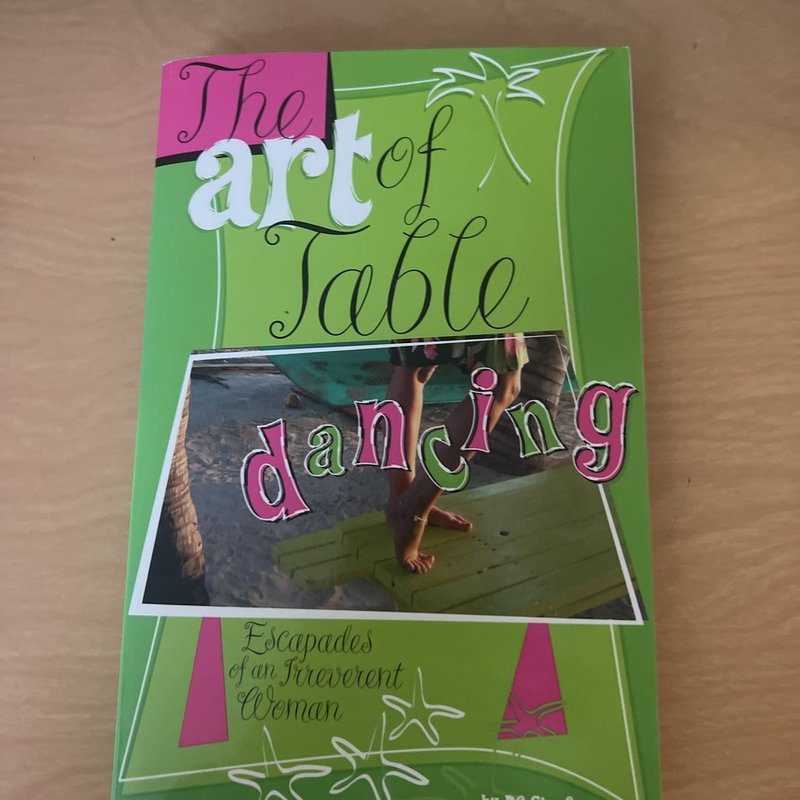 The Art of Table Dancing by D. C. Stanfa