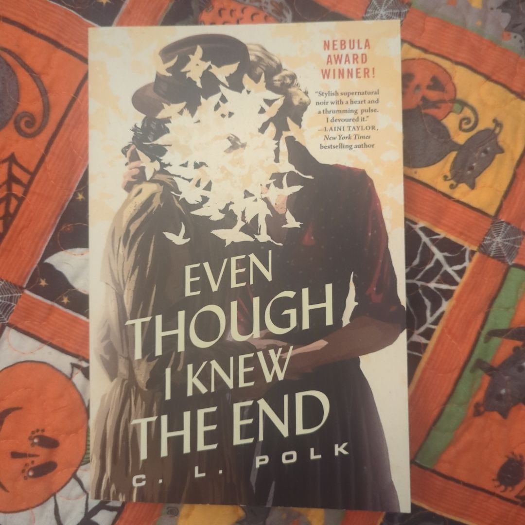 Even Though I Knew the End