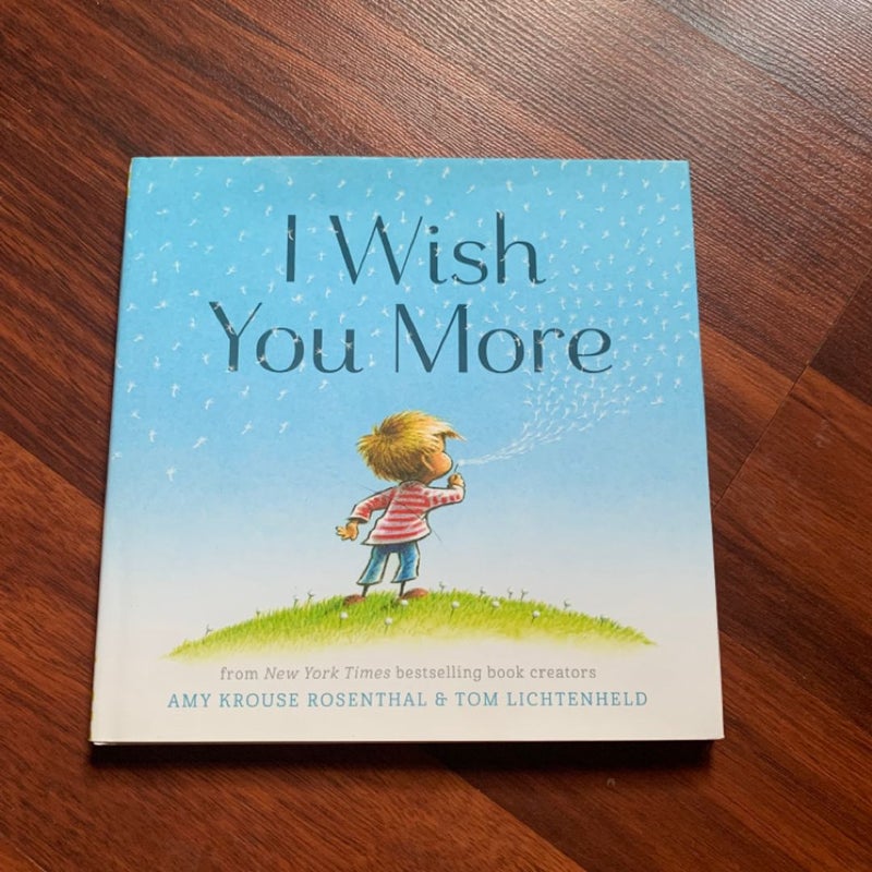 I Wish You More (Encouragement Gifts for Kids, Uplifting Books for Graduation)