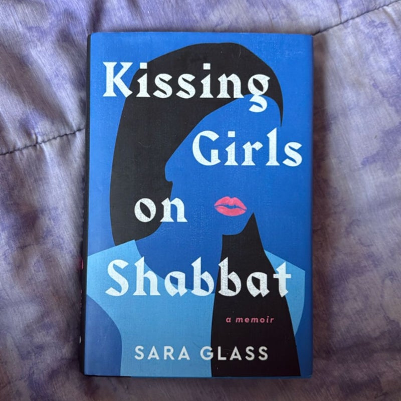 Kissing Girls on Shabbat