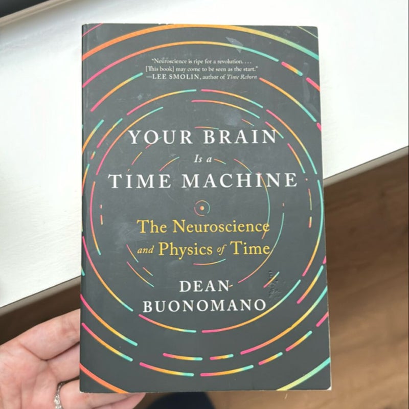 Your Brain Is a Time Machine