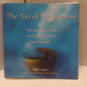 The Tao of Forgiveness