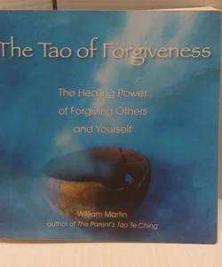 The Tao of Forgiveness