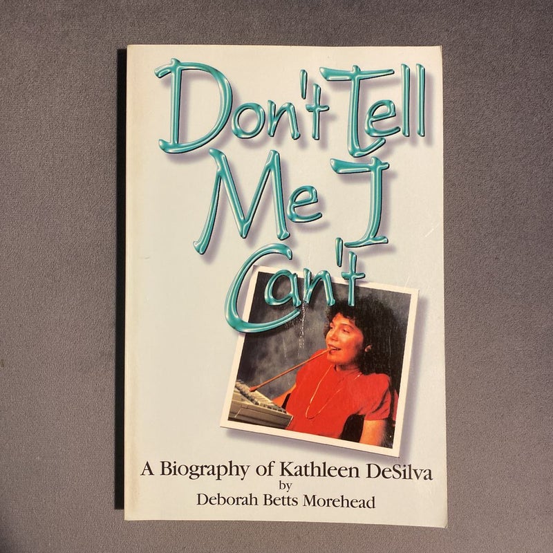 Don’t Tell Me I Can’t 
