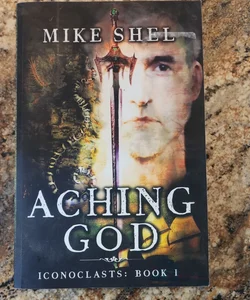 Aching God