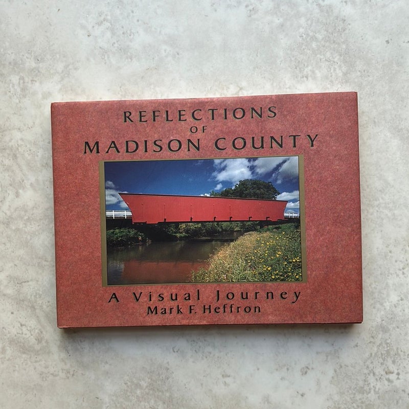 Reflections of Madison County