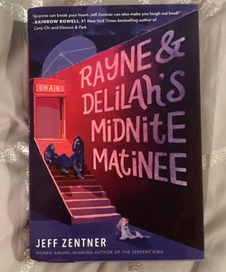 Signed: Rayne and Delilah's Midnite Matinee