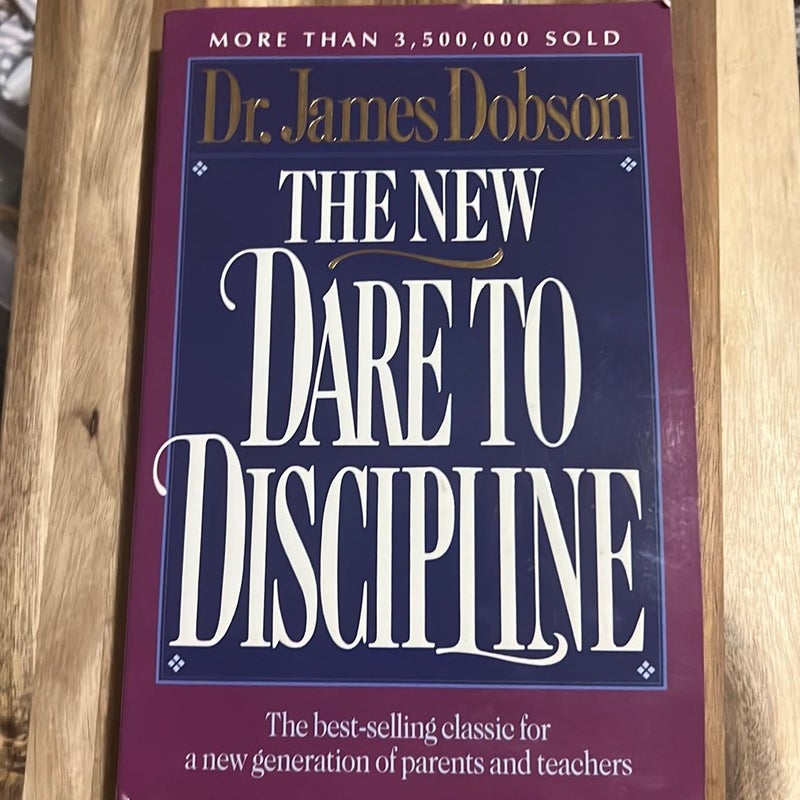 The New Dare to Discipline