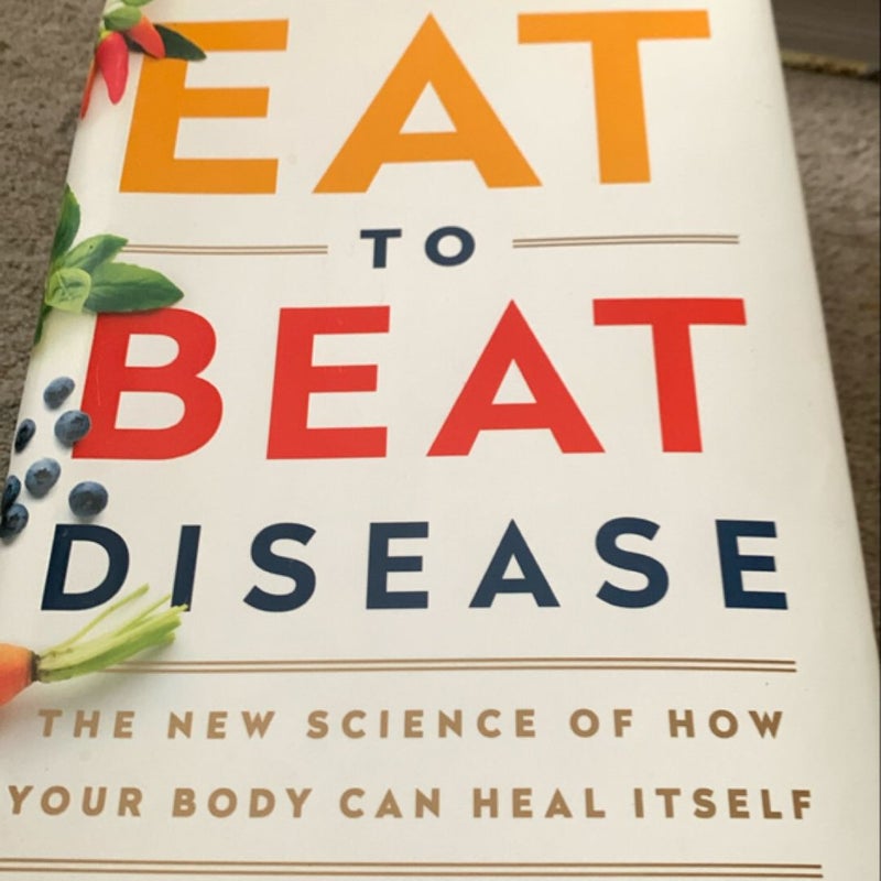 Eat to Beat Disease