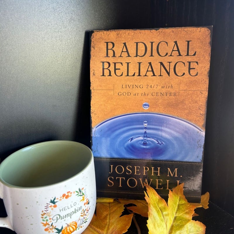 Radical Reliance