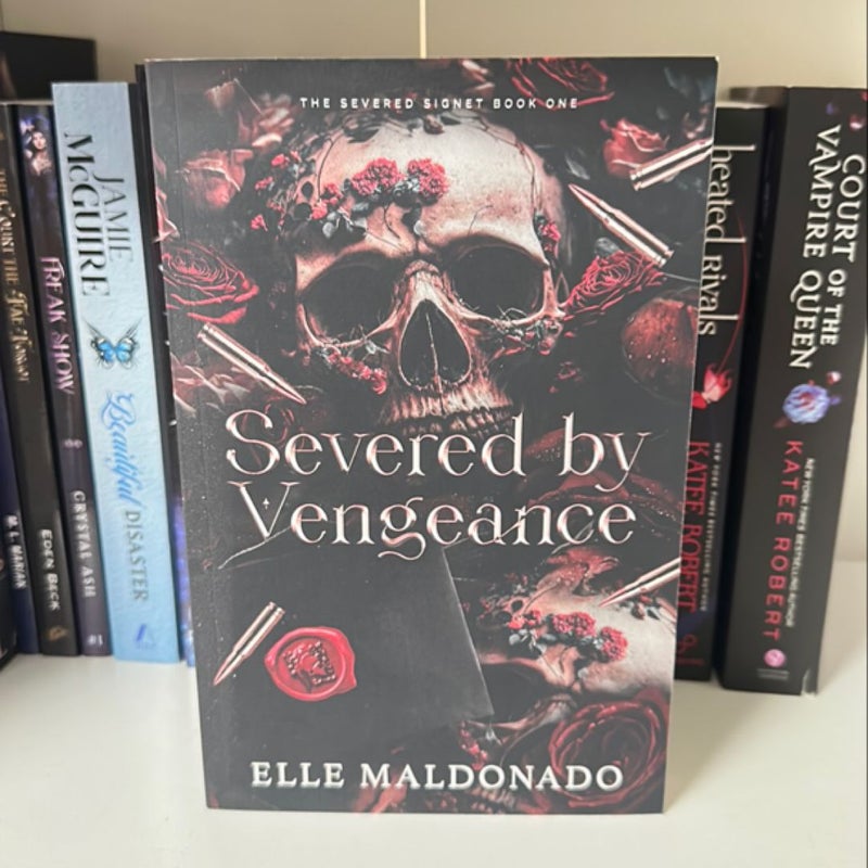 Severed by Vengeance: a Dark Romance *Out of print cover*