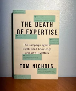 The Death of Expertise