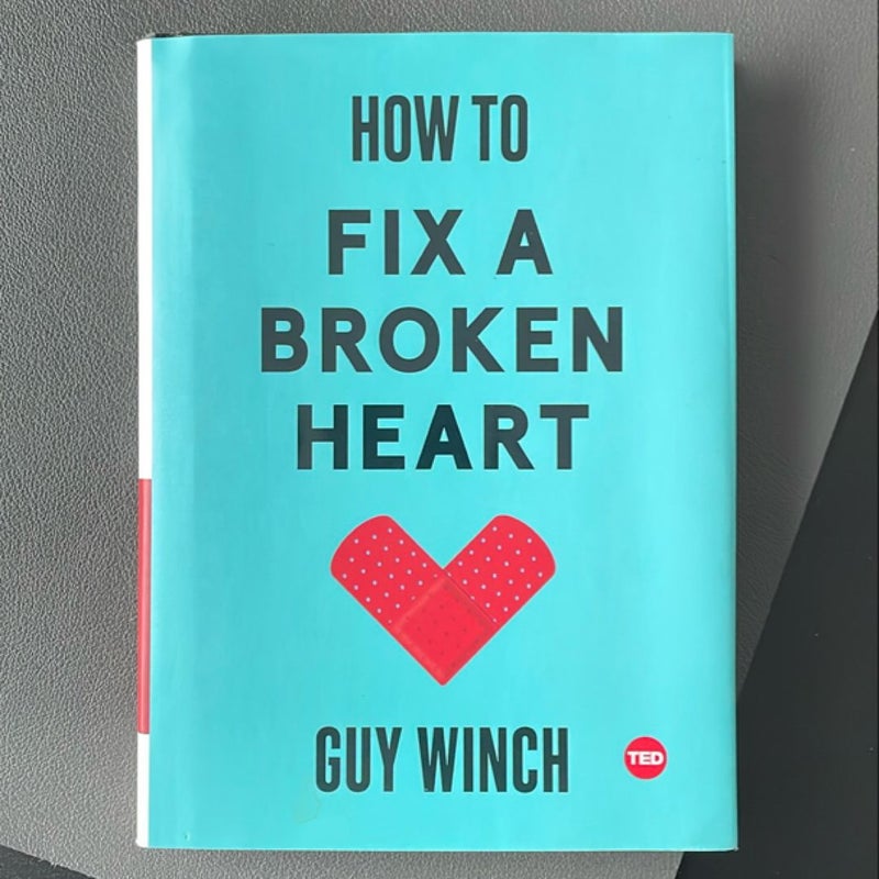 How to Fix a Broken Heart