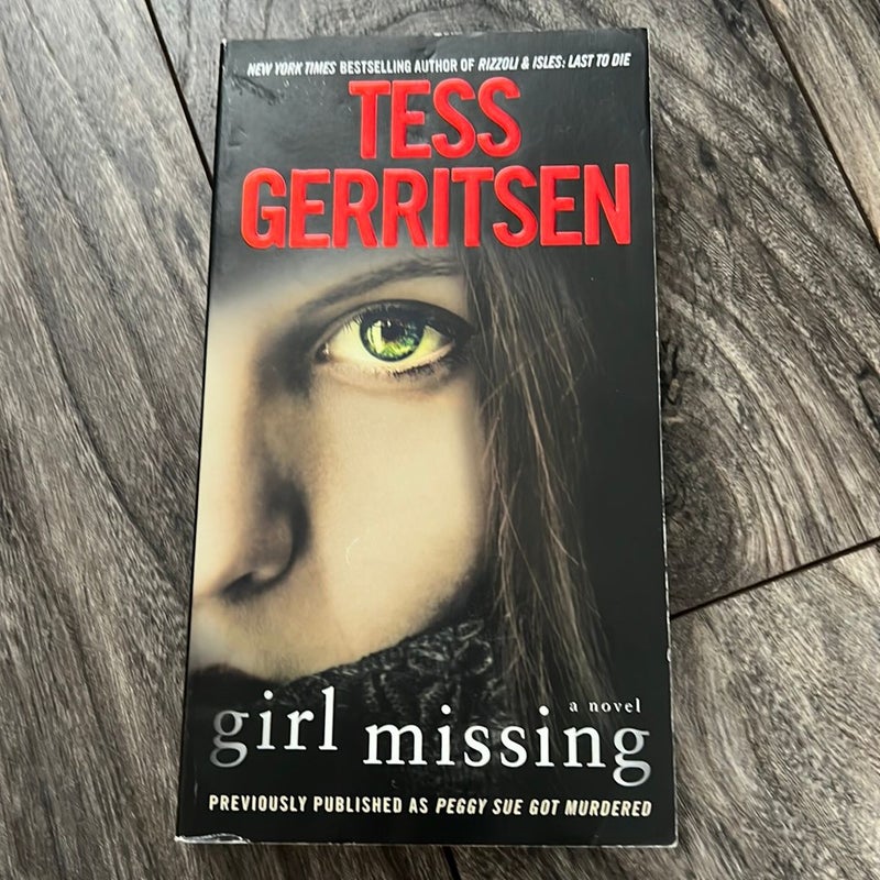 Girl Missing (Previously Published As Peggy Sue Got Murdered)