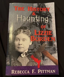 The History and Haunting of Lizzie Borden