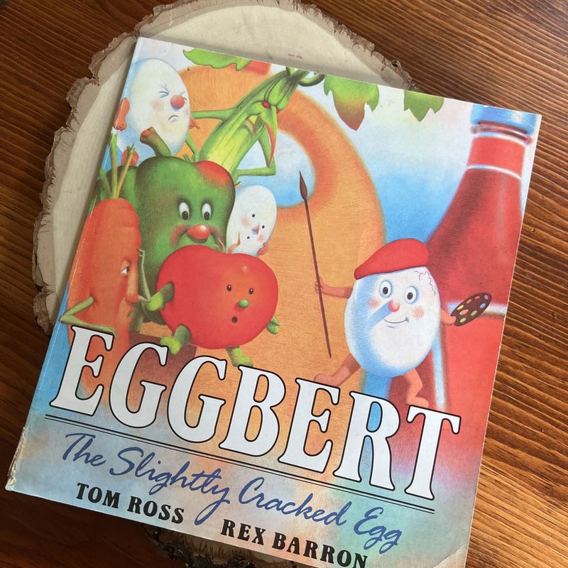 Egbert, the Slightly Cracked Egg