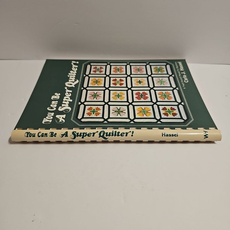 You Can Be a Super Quilter!