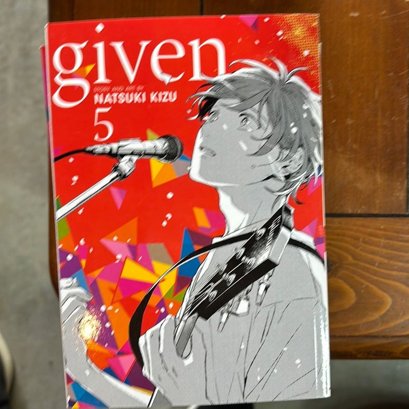 Given, Vol. 5