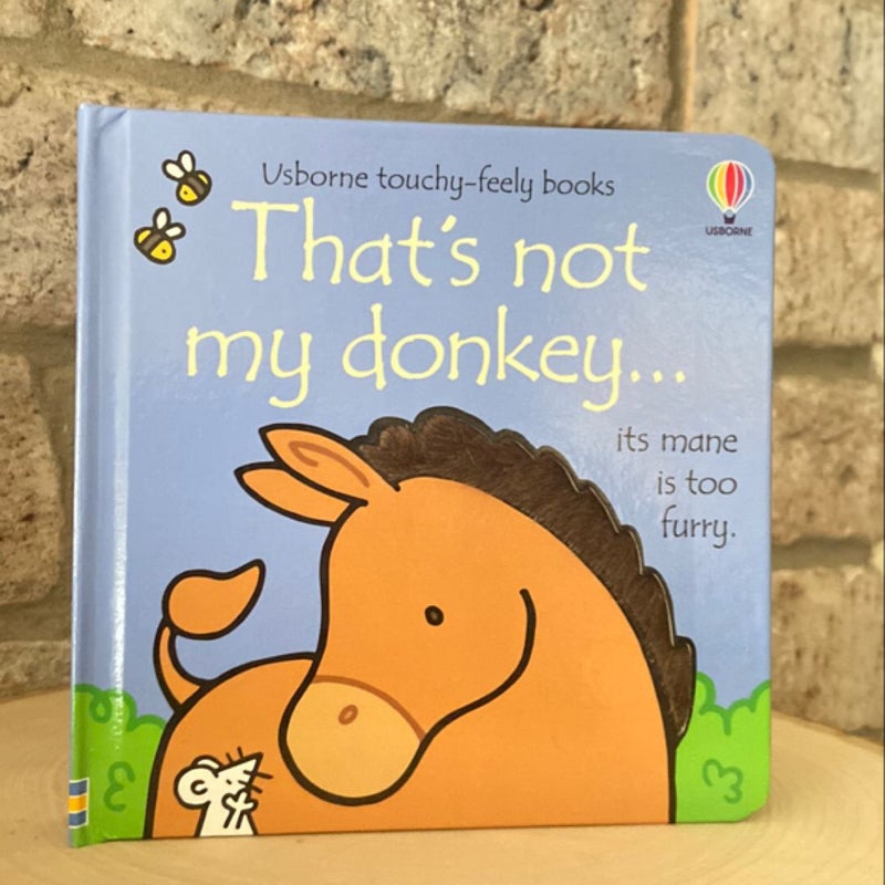 That’s not my donkey…