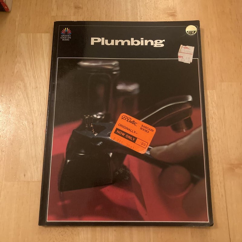 Black & Decker The Complete Guide to Plumbing Updated 7th Edition : Completely Updated to Current Codes