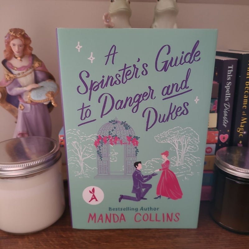 A Spinster's Guide to Danger and Dukes