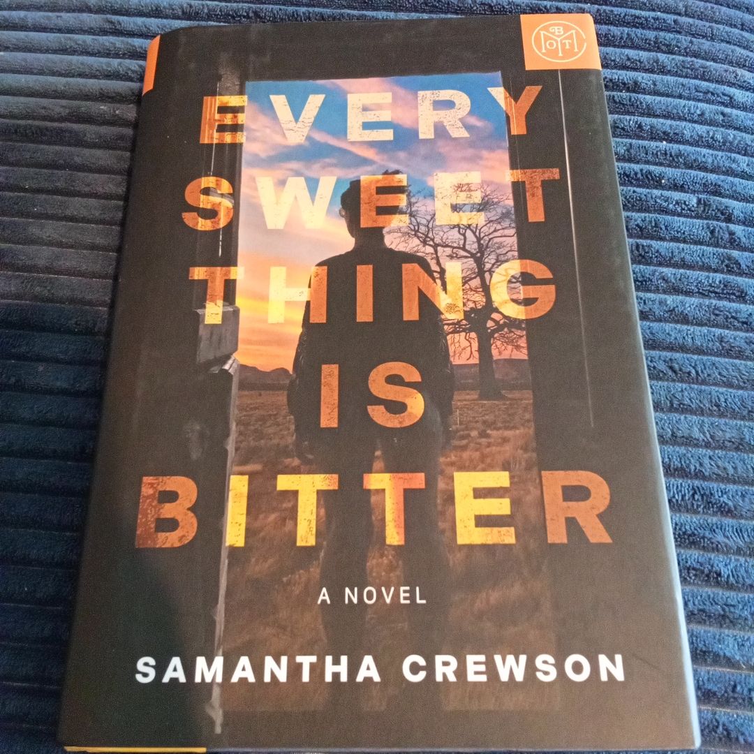 Every Sweet Thing Is Bitter