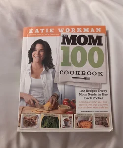 The Mom 100 Cookbook 