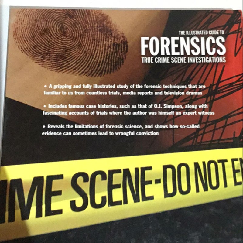 The Illustrated Guide to Forensics True Crime scene Investigations