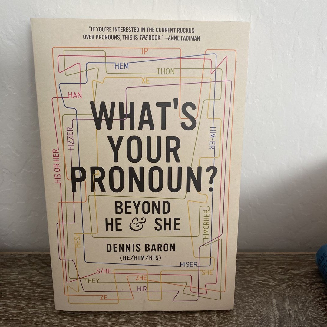 What's Your Pronoun?