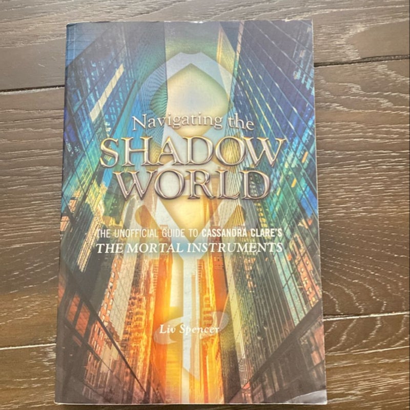Navigating the Shadow World