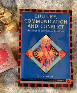 Culture, Communication, and Conflict