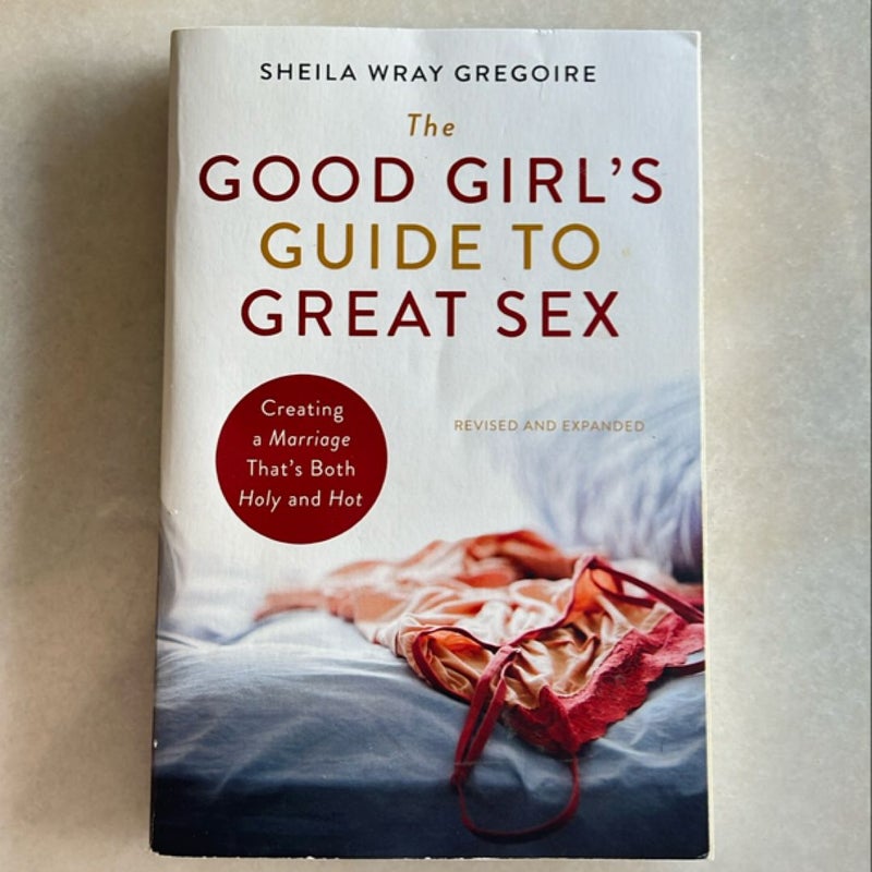 The Good Girl's Guide to Great Sex