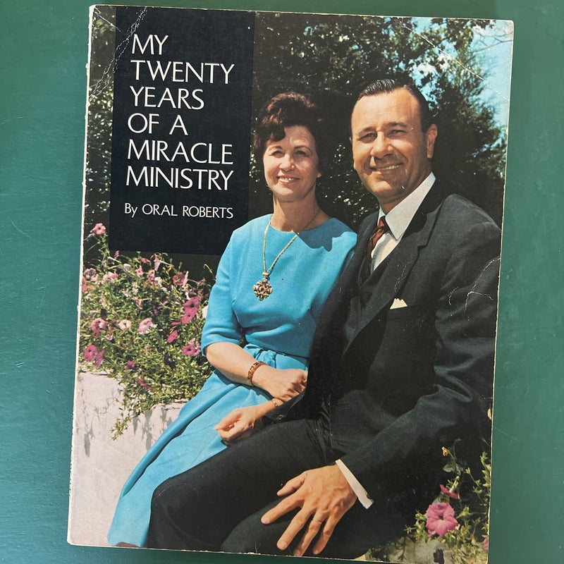 My Twenty Years of a Miracle Ministry