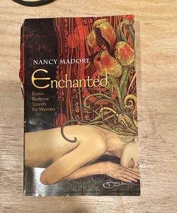 Enchanted: Erotic Bedtime stories for Women