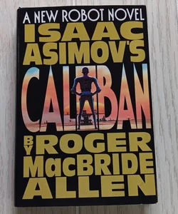 Isaac Asimov's Caliban