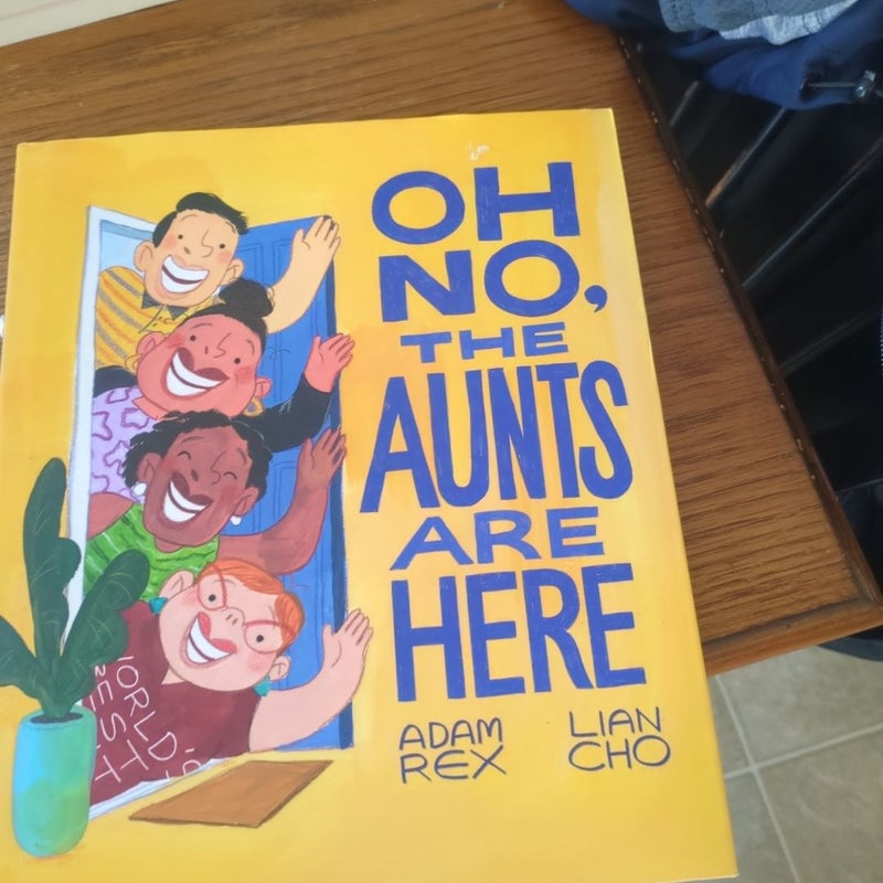 Oh No, the Aunts Are Here