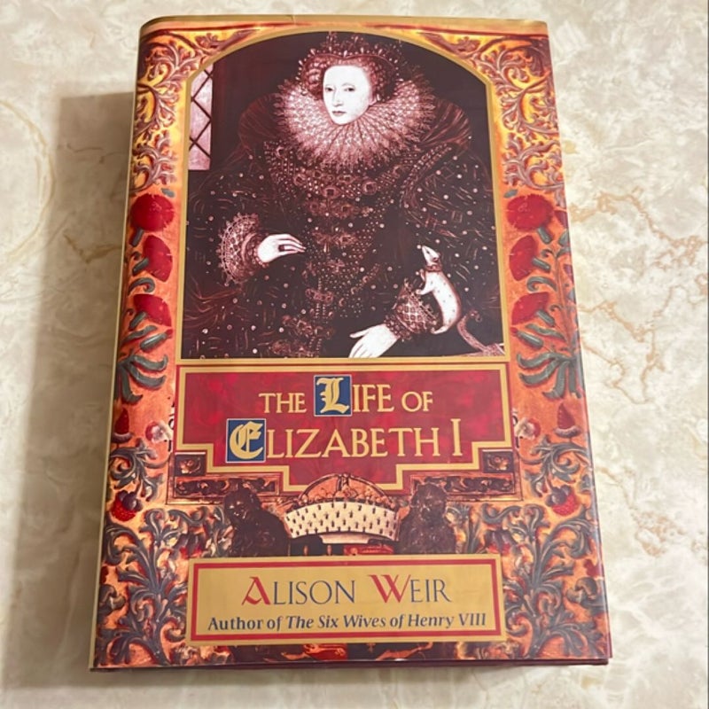 The Life of Elizabeth I