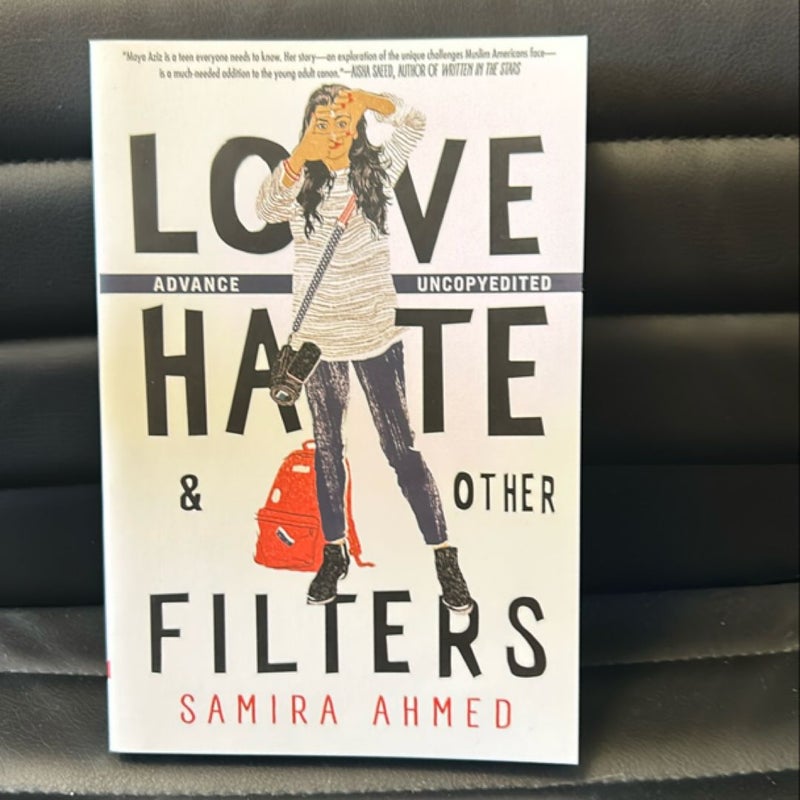 Love, Hate and Other Filters (ARC Signed)