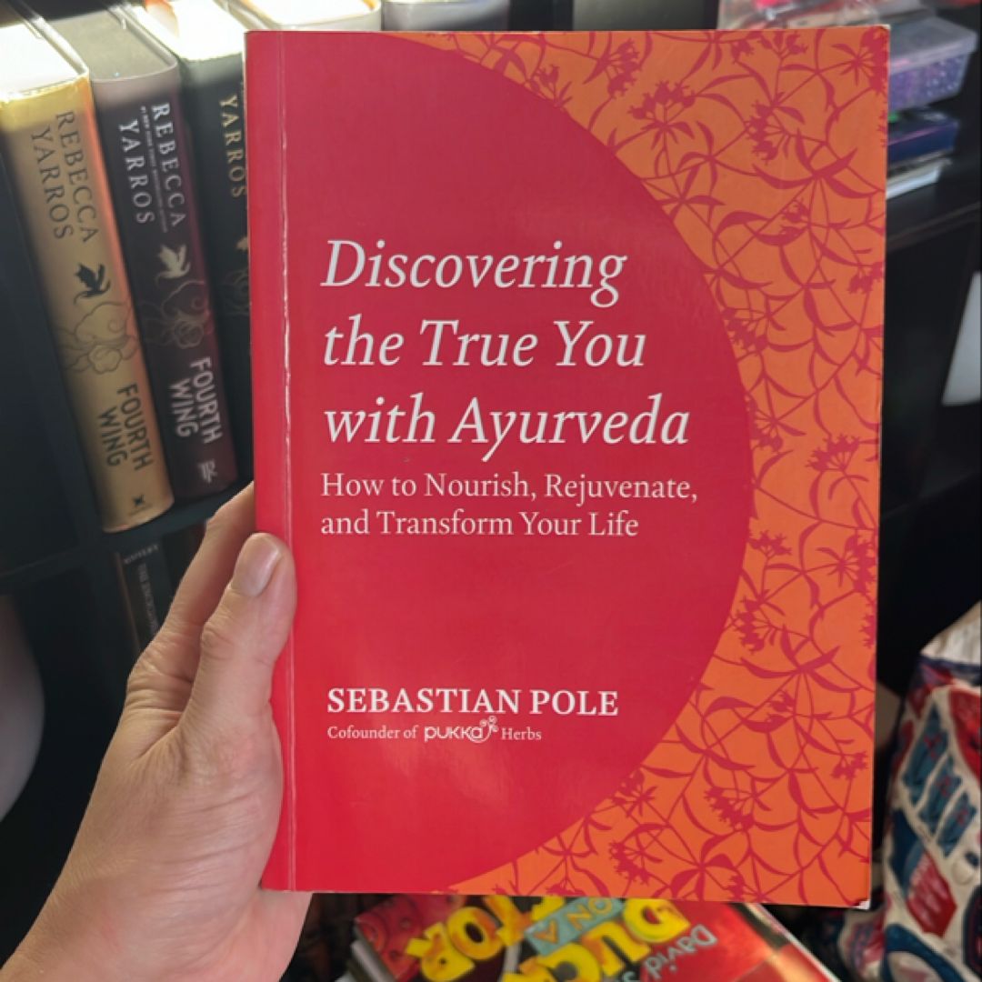 Discovering the True You with Ayurveda