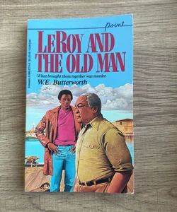 LeRoy and the Old Man