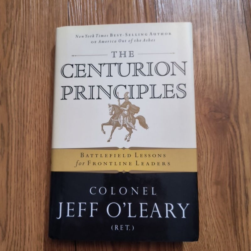 The Centurion Principles