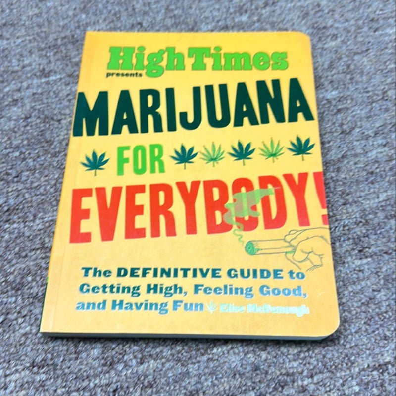 Marijuana for Everybody!